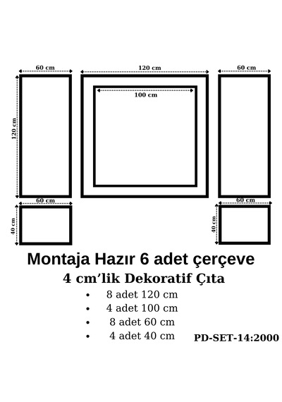 Montaja Hazır 6 Adet Çerçeve 4 Cm'lik Pd-set-14: 2000