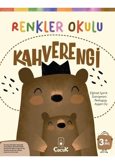 Renkler Okulu - Kahverengi 3+Yaş - Ayşen Oy - Floki Çocuk