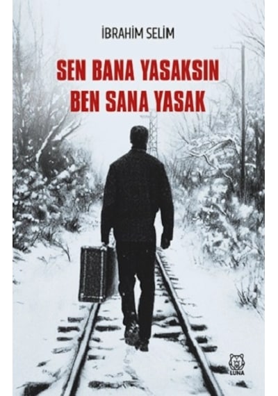 Sen Bana Yasaksın Ben Sana Yasak