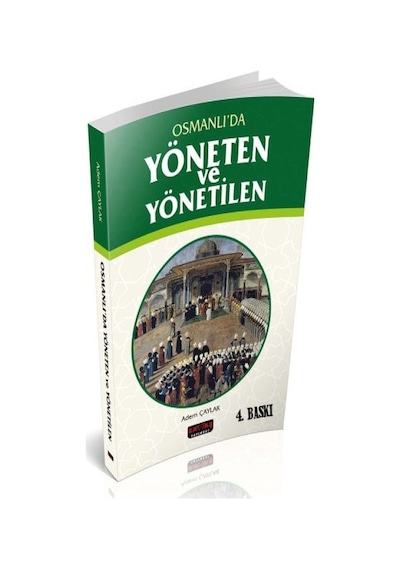 Osmanlı'da Yöneten ve Yönetilen - Adem Çaylak - Savaş Yayınevi