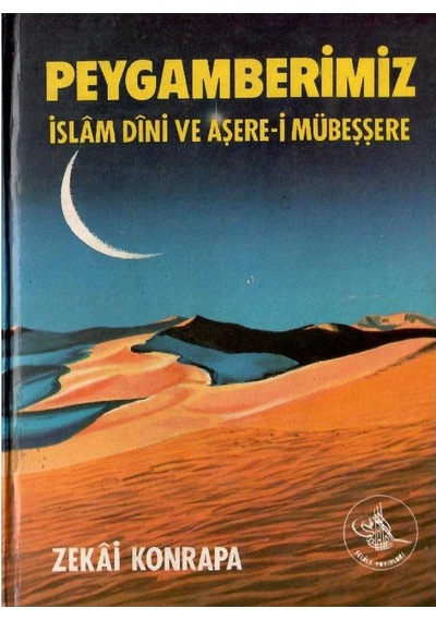 Peygamberimiz İslam Dini Ve Aşere-i Mubeşşere