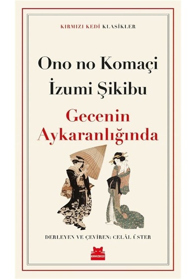 Gecenin Aykaranlığında / Ono No Komaçi