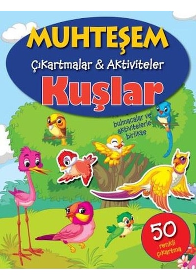 Muhteşem Çıkartmalar Aktiviteler-Kuşlar- Parıltı Yayınları