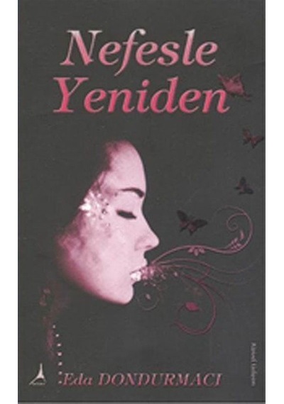 Nefesle Yeniden - Eda Dondurmacı - Alter Yayınları