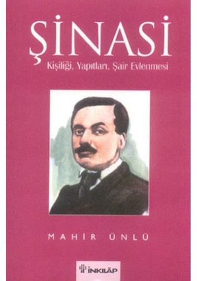 Şinasi ve Şair Evlenmesi - İnkılap - Mahir Ünlü - İnkılap Kitabevi