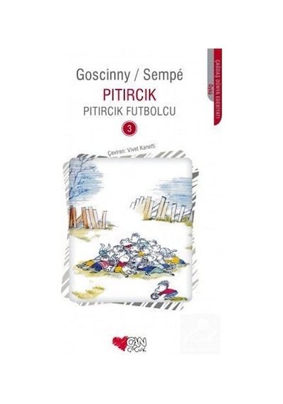 Pıtırcık Futbolcu - Rene Goscinny -  Jean-Jacques Sempe - Can Çocuk Yayınları