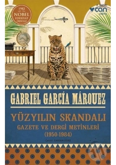 Yüzyılın Skandalı - Gazete ve Dergi Metinleri 1950-1984 - Gabriel Garcia Marquez - Can Yayınları