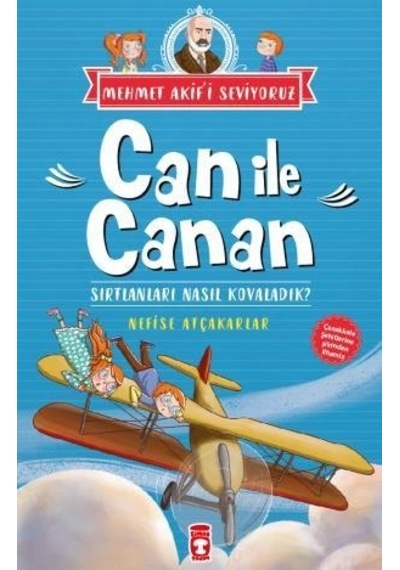 Can ile Canan Sırtlanları Nasıl Kovaladık - Mehmet Akifi Seviyoru