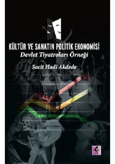 Kültür Ve Sanatın Politik Ekonomisi Sacit Hadi Akdede 2.El Temiz