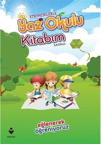 Etkinliklerle Yaz Okulu Kitabım (İlkokul) / Kolektif