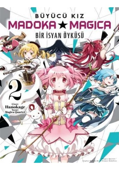 Büyücü Kız Madoka Magica / Bir İsyan Öyküsü Cilt 2 / Magica Qu...