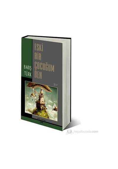 Eski Bir Çocuğum Ben