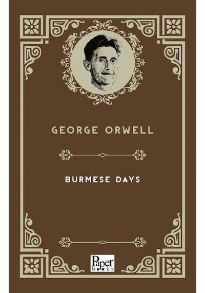Burmese Days  - George Orwell  - Paper Books