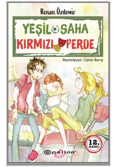 Yeşil Saha Kırmızı Perde - Renan Özdemir - Epsilon Yayınevi
