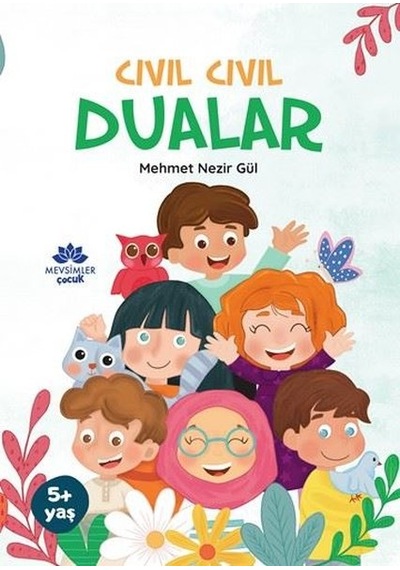 Cıvıl Cıvıl Dualar - Mehmet Nezir Gül - Mevsimler Çocuk