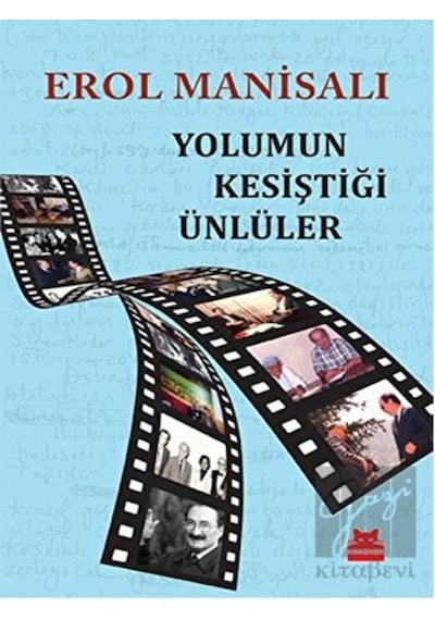 Yolumun Kesiştiği Ünlüler - Erol Manisalı - Kırmızı Kedi