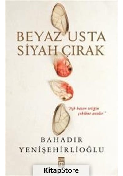 Beyaz Usta Siyah Çırak / Bahadır Yenişehirlioğlu