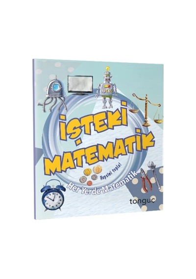 Tonguç Her Yerde Matematik İşteki Matematik