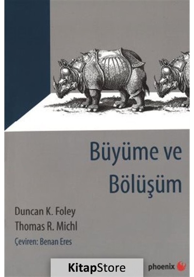 Büyüme ve Bölüşüm - K. Foley -  Thomas R. Michl - Phoenix