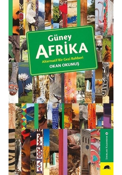 Güney Afrika Alternatif Bir Gezi Rehberi