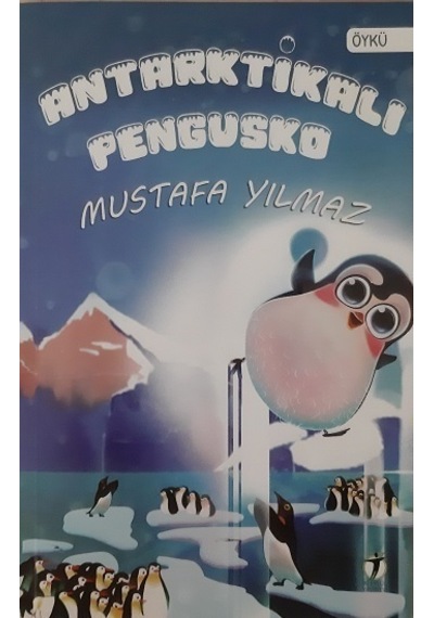 Antarktikalı Pengusko - Mustafa Yılmaz - İki Eylül Yayınevi