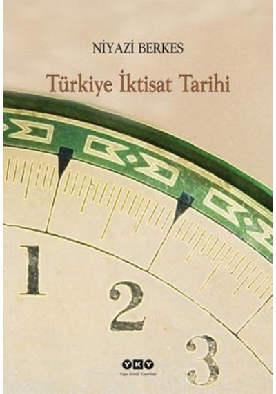 Türkiye İktisat Tarihi - Niyazi Berkes - Yapı Kredi Yayınları