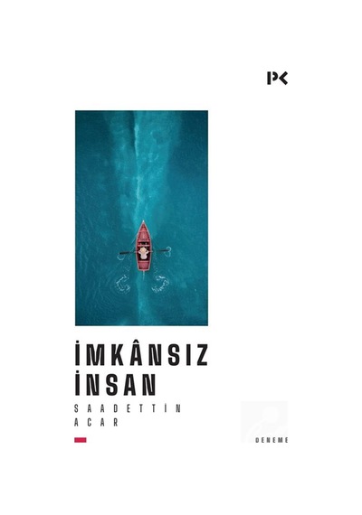 İmkansız İnsan / Saadettin Acar