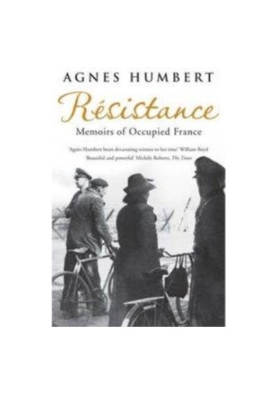 Resistance Memoirs Of Occupied France