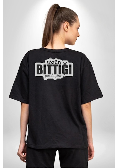 Sözün Bittiği Yerdeyim Pamuklu Unisex Oversize Sırt Dijital Baskılı Siyah T-shirt Siyah