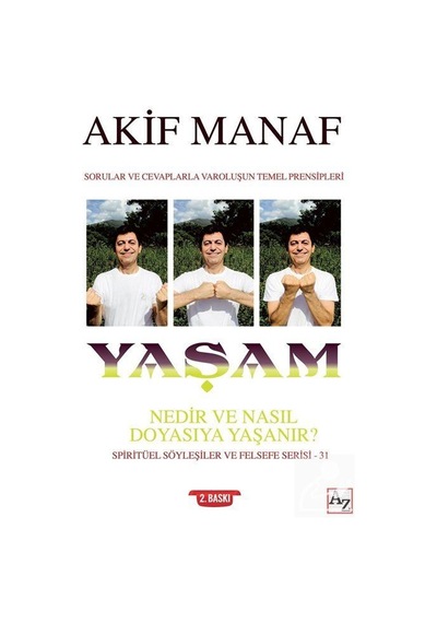 Yaşam Nedir ve Nasıl Doyasıya Yaşanır? - Akif Manaf - Az Kitap