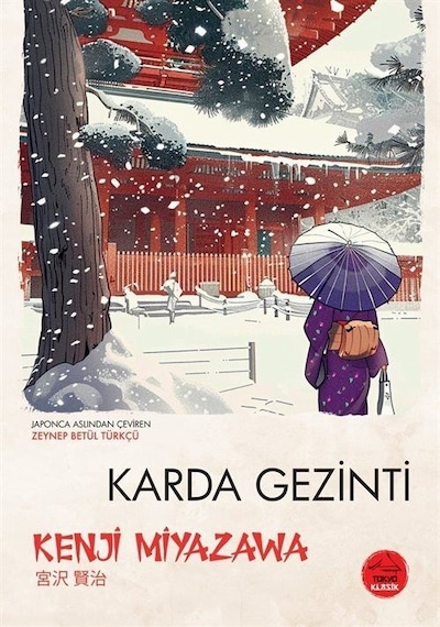Karda Gezinti / Kenji Miyazawa