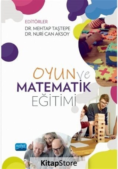 Oyun ve Matematik Eğitimi- Nobel Akademik Yayıncılık