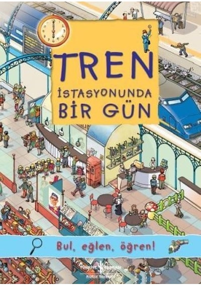 Tren İstasyonunda Bir Gün - Olivia Brookes - İş Bankası Kültür Yayınları