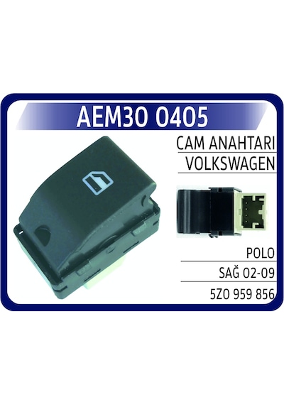 Aem Cam Anahtarı Polo Sağ 02-09 Aem30 0405 5z0959856