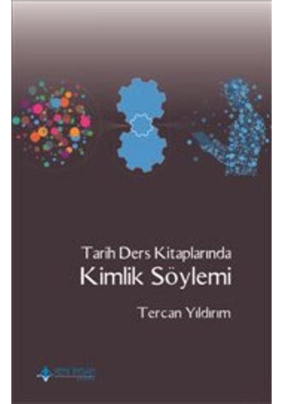Tarih Ders Kitaplarında Kimlik Söylemi - Tercan Yıldırım - Yeni İnsan Yayınevi