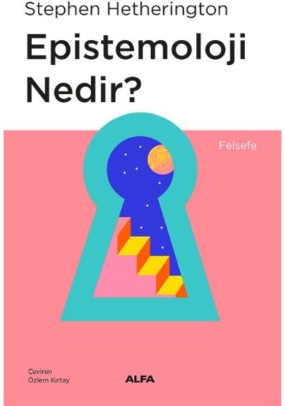 Epistemoloji Nedir