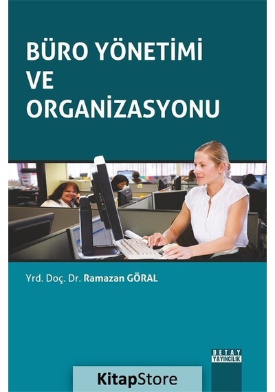Büro Yönetimi ve Organizasyonu - Ramazan Göral - Detay Yayıncılık