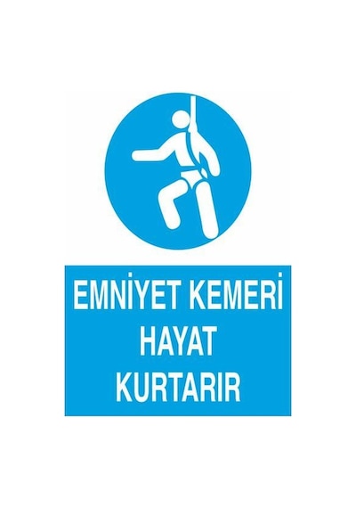 Emniyet Kemeri Hayat Kurtarır Uyarı Levhası 70x100cm