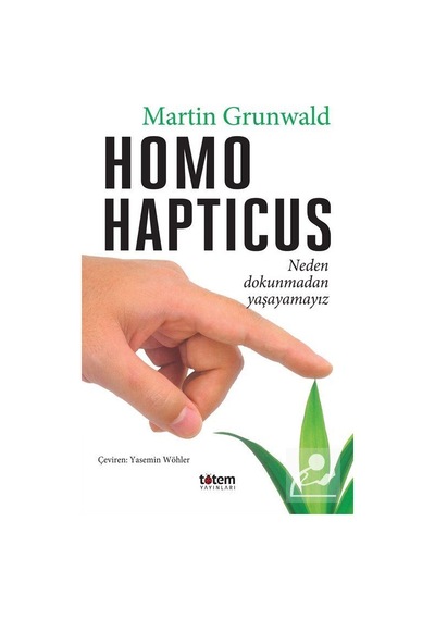 Homo Hapticus / Martin Grunwald