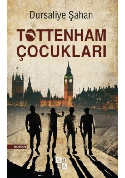 Tottenham Çocukları - Dursaliye Şahan - Sola Unitas