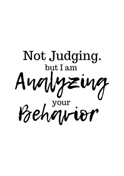 It Judging But I Am Analyzing Your Behavior Kupa Bardak Çok Renkli