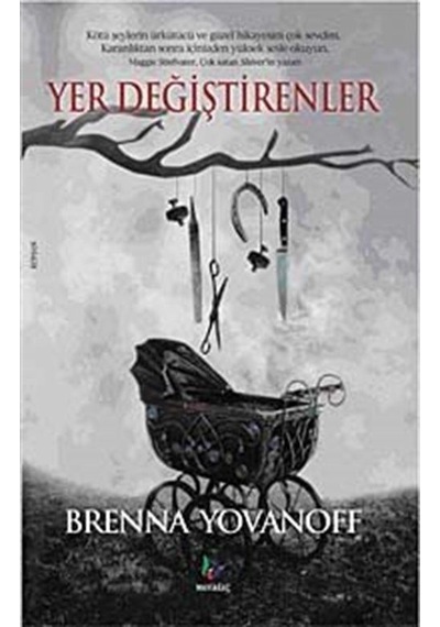 Yer Değiştirenler - Brenna Yovanoff - Mavi Ağaç
