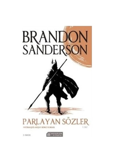 Parlayan Sözler-Fırtınaışığı Arşivi İkinci Roman 1.Cilt - Brandon Sanderson - Akılçelen Kitaplar