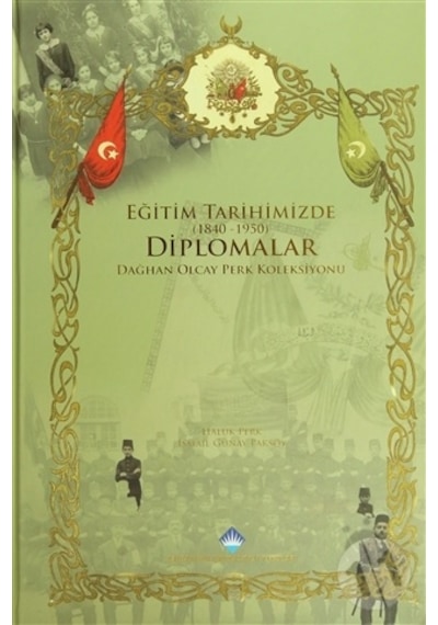 Eğitim Tarihimizde Diplomalar 1840-1950