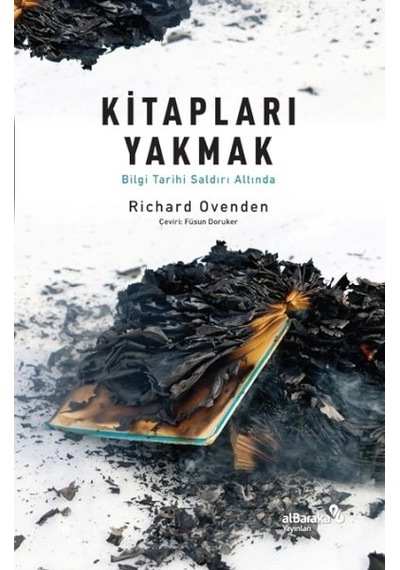 Kitapları Yakmak Bilgi Tarihi Saldırı Altında