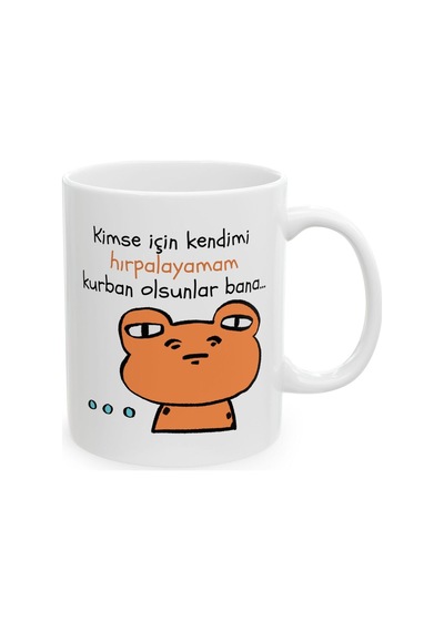 Kimse İçin Kendimi Hırpalayamam Hediyelik Baskılı Porselen Beyaz Lüks Kupa Bardak Beyaz
