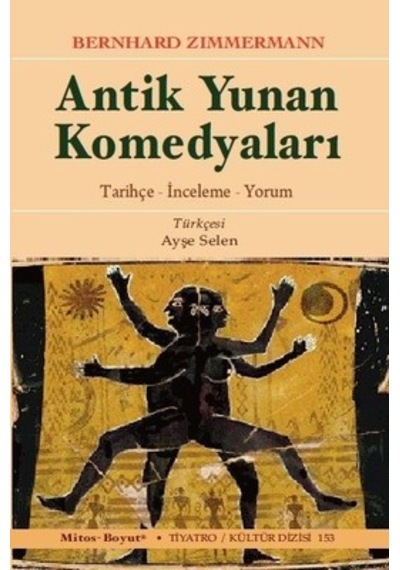 Antik Yunan Komedyaları - Bernhard Zimmermann - Mitos Boyut Yayınları