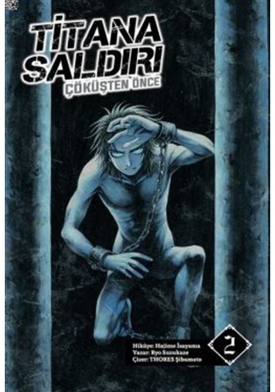 Titana Saldırı - Çöküşten Önce Cilt 2 - Novel / Hajime İsayama