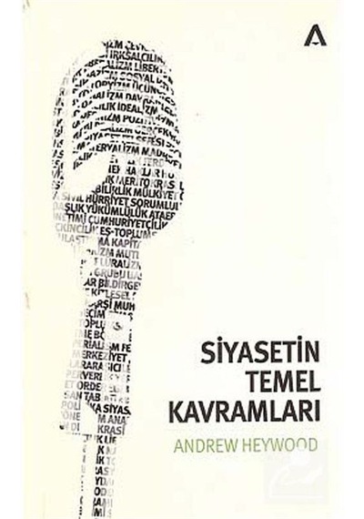 Siyasetin Temel Kavramları / Andrew Heywood