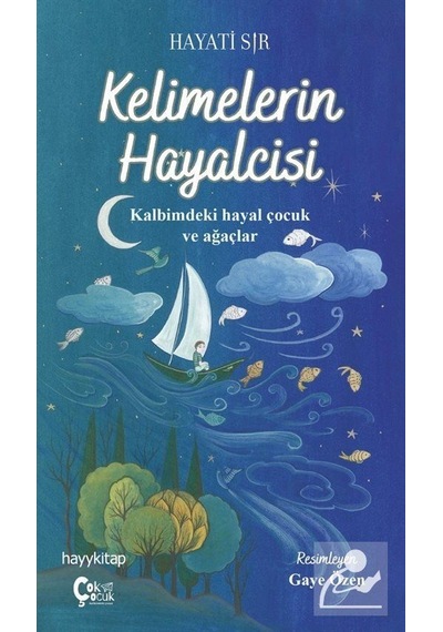 Kelimelerin Hayalcisi / Hayati Sır